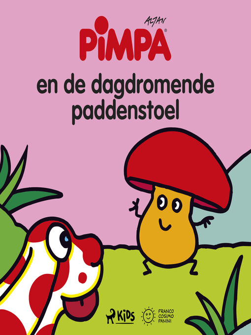 Title details for Pimpa--Pimpa en de dagdromende paddenstoel by Altan - Available